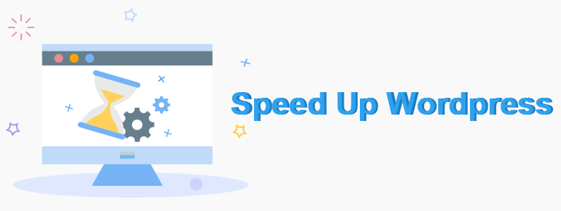 How to Accelerate the Loading Speed of Your WordPress Posts?
