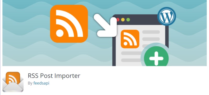 RSS Post Importer plugin for wordpress