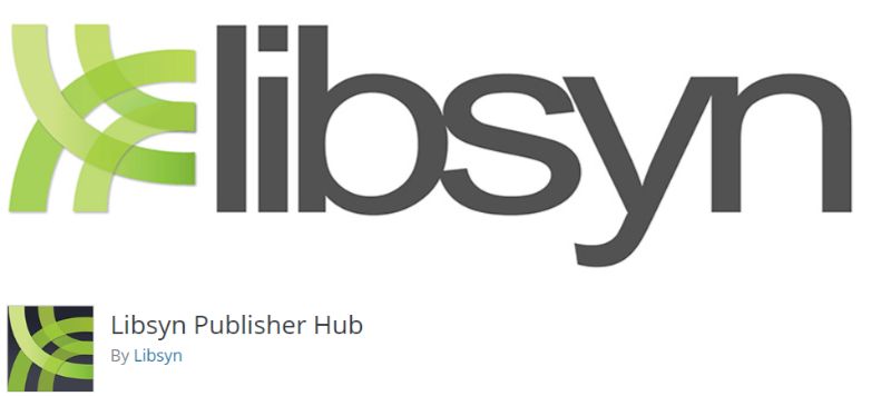 Libsyn Publisher hub WordPress podcast plugin