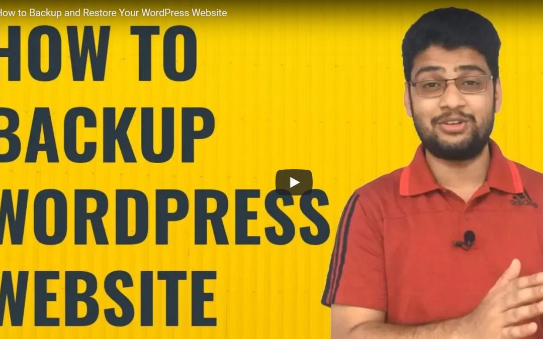 How to Backup and Restore Your WordPress Website