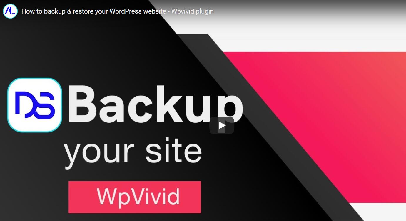 How to backup & restore your WordPress website - Wpvivid plugin - WPvivid