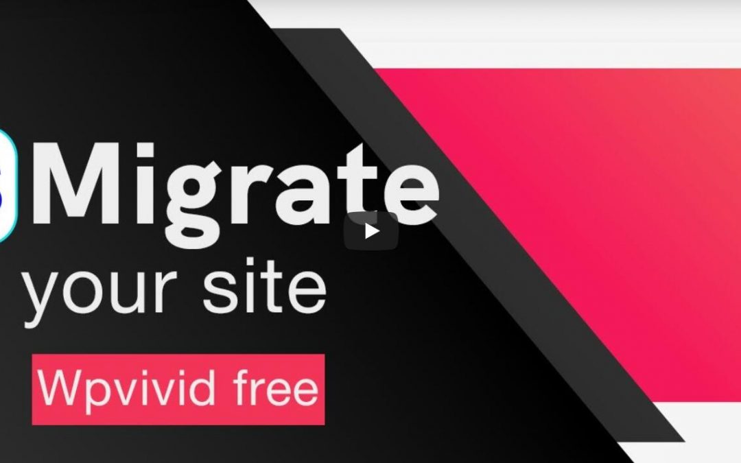 Migrate your site WPvivid free