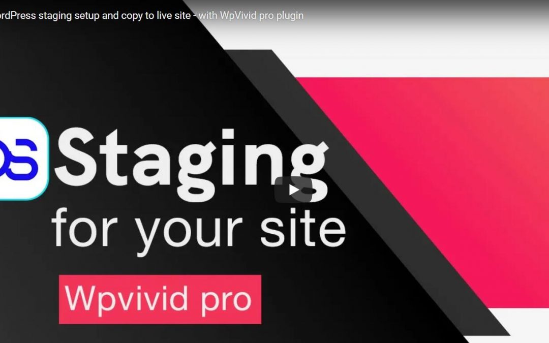 WordPress staging setup and copy to live site – with WpVivid pro plugin